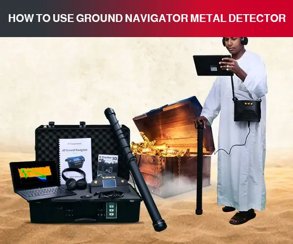 How to use Ground Navigator Metal Detector 