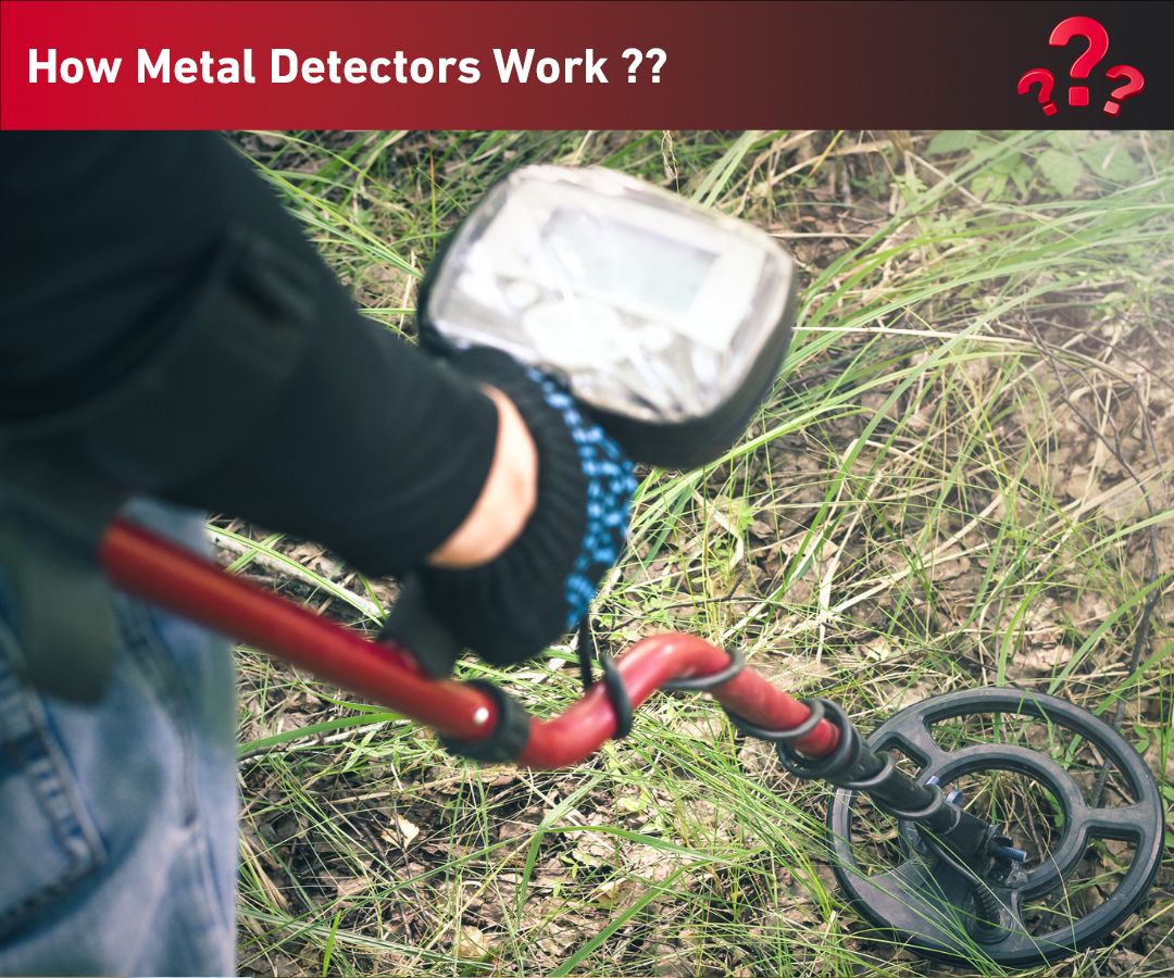 How Metal Detectors Work How Metal Detectors Work